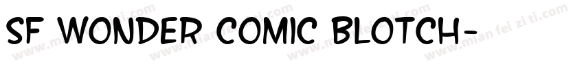 SF Wonder Comic Blotch字体转换